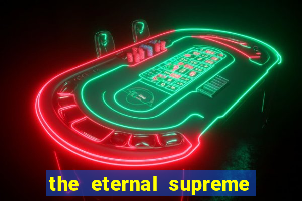 the eternal supreme 288 pt br